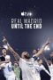 Nonton Real Madrid: Until the End (2023)